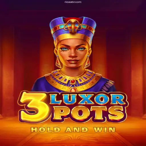 Discover the Thrills of 3LuxorPots at RIOAA.COM